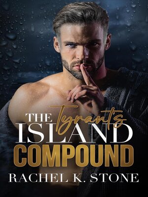 cover image of The Tyrants Island Compound